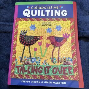 Collaborative Quilting by Gwen Marston and Freddy Moran - BENT Corner